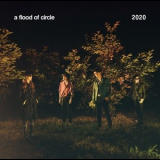 a flood of circle - 2020 '2020