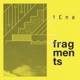 Iena - Fragments '2019