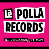 La Polla Records - Ni Descanso, Ni Paz! '2019