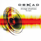 Dekad - Strange Situations (the Singles) '2012