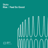 Stoto - Rise / Feel So Good '2015