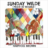 Sunday Wilde - Peace In Trouble '2021