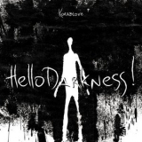 Korablove - Hello Darkness! '2018