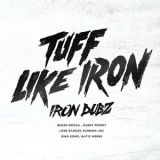 Iron Dubz - Tuff Like Iron '2020