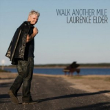 Laurence Elder - Walk Another Mile '2021