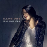 Anne Hvidsten - Illusions '2020