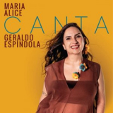 Maria Alice - Maria Alice Canta Geraldo Espindola '2025