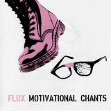 Flux - Motivational Chants '2012