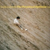 Luke Lalonde - The Perpetual Optimist '2019