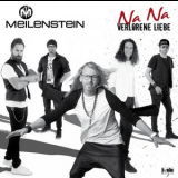 Meilenstein - Na Na Verlorene Liebe '2017