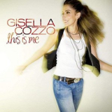 Gisella Cozzo - This Is Me (International Deluxe Edition) '2018