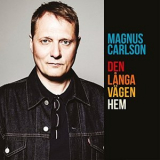 Magnus Carlson - Den Langa Vagen Hem '2017