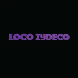 Loco Zydeco - Loco Zydeco '2016
