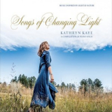 Kathryn Kaye - Songs of Changing Light '2018
