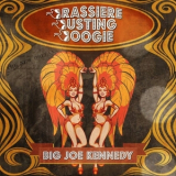 Big Joe Kennedy - Brassiere Busting Boogie '2017
