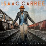 Isaac Carree - No Risk No Reward '2020