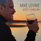 Mike Levine - Just Chillin '2021