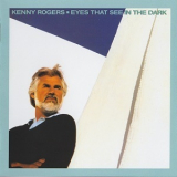 Kenny Rogers - Eyes That See In The Dark '1983