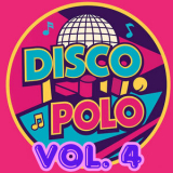 Disco Polo - Disco Polo Nowości 2025 Vol. 4 '2025