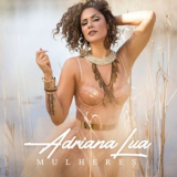 Adriana Lua - Mulheres '2019