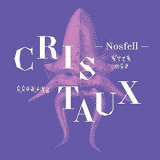 Nosfell - Cristaux (Un oratorio fantastique) '2022