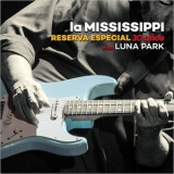 La Mississippi - Reserva Especial 30 Anos (Vivo Luna Park) '2019