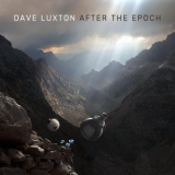 Dave Luxton - After the Epoch '2019