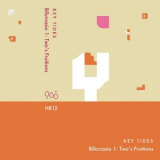 Key Tides - Bifurcasio 1: Twos Fruitions '2024