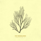 The Woodlands - Parallels Vol. I, II, III '2015