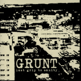 Grunt - Last Grip To Sanity '2021
