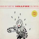 Hellfire - Heaven Don't Want You? Hellfire Will Take You! '2025
