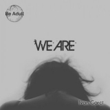 Ivan Garci - We Are '2019