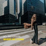 Adi Meyerson - Where We Stand '2018
