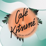 Young Franco - Cafe Kitsune (DJ Mix) '2019