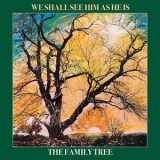 The Family Tree - We Shall See Him As He Is '1979
