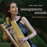 Nadia Birkenstock - Whispering Woods (Celtic Harp Solos) '2019