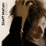 Steff Mahan - Enough '2019