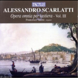 Francesco Tasini - Scarlatti: Opera omnia per tastiera Vol. III '2010