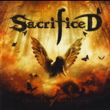 Sacrificed - The Path Of Reflections '2011