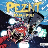 PEZNT - Paid In Full '2019