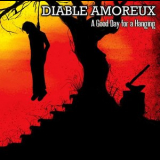 Diable Amoreux - A Good Day for a Hanging '2019