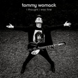 Tommy Womack - I Thought I Was Fine '2021