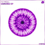 Petroll - Samurai EP '2019