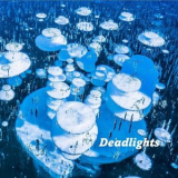 DeadLights - DeadLights '2021