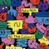 Andy Ash - All the colours '2022