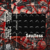 Soulless - Self Hatred '2021