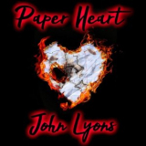 John Lyons - Paper Heart '2021