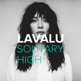 Lavalu - Solitary High '2018