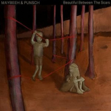 Maybeeh & Punsch - Beautiful Between the Scars '2021