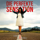 Daniela Martinez - Die perfekte Sensation '2021